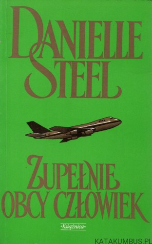 Zupełnie obcy człowiek. DANIELLE STEEL